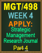 MGT/498 Week 4 Apply: Strategic Management Research Journal Part 4